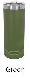 22oz Skinny Tumblers (Customizable) JDS Green 