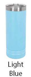22oz Skinny Tumblers (Customizable) JDS Light Blue 